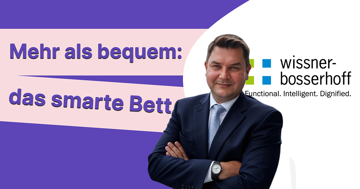Digital statt nur bequem: Das smarte Pflegebett - Wissner-Bossnerhoff